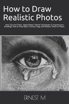 How to Draw Realistic Photos