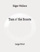 Tam o' the Scoots
