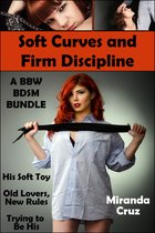 Soft Curves and Firm Discipline: A BBW BDSM Bundle (BBW, BDSM, Spanking)