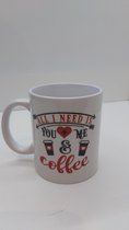 Mok: All i need is you & me and coffee  (ideaal voor Moederdag)