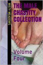 The Male Chastity Collection: Volume Four (Femdom, Chastity)