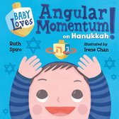 Baby Loves Science - Baby Loves Angular Momentum on Hanukkah!