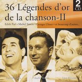 36 Legendes d'Or  De La Chanson / vol.2
