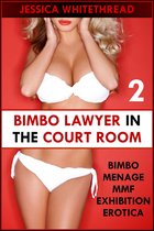 Bimbo Lawyer in the Courtroom (Bimbo Menage MMF Exhibition Erotica)