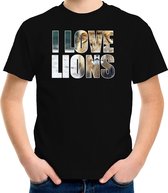 Tekst shirt I love lions met dieren foto van een leeuw zwart voor kinderen - cadeau t-shirt leeuwen liefhebber - kinderkleding / kleding XS (110-116)