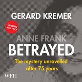 Anne Frank Betrayed