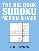 The Big Book Sudoku Medium & Hard 2000 Puzzles