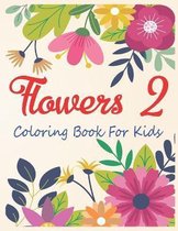 Flowers 2 Coloring Book For Kids