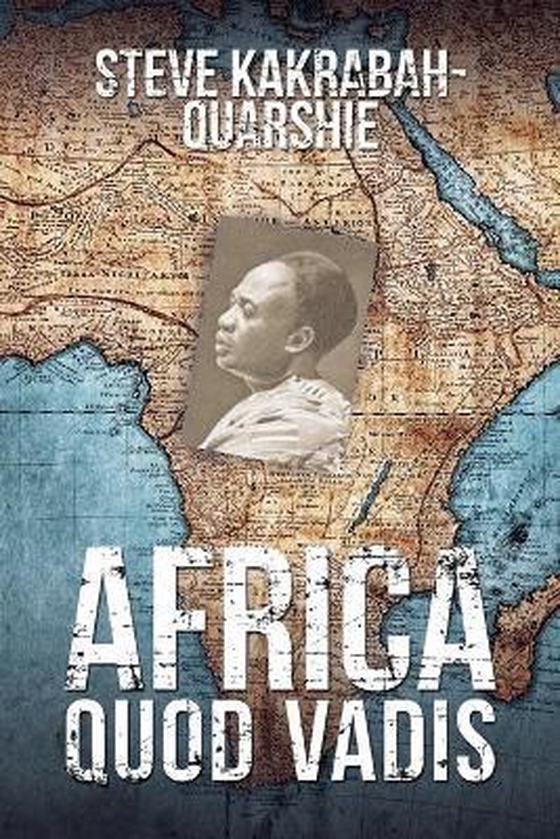 Africa, Quod Vadis - Steve Kakrabah-Quarshie