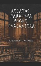 Relatos para una noche cualquiera