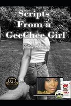 Scripts From a GeeChee Girl