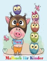 Tiere Malbuch fur Kinder: Malbuch Tiere Fur Kinder ab 2 jahren
