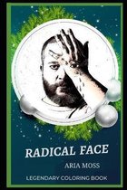 Radical Face Legendary Coloring Book