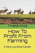 How To Profit From Farming