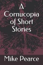 A Cornucopia of Short Stories