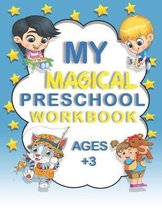 My Magical Preschool Workbook Ages +3