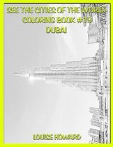 See the Cities of the World Coloring Book #19 Dubai