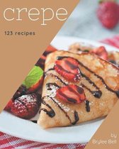 123 Crepe Recipes