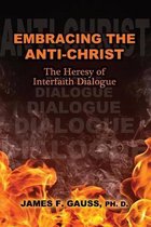 Embracing the Anti-Christ