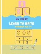my first learn to write workbook age 3-5