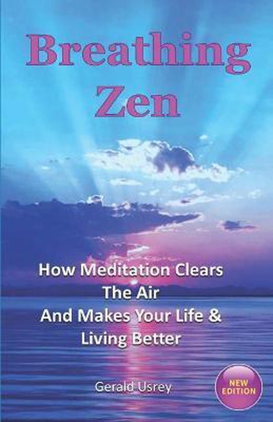 Breathing Zen, Gerald Usrey 9798665319940 Boeken