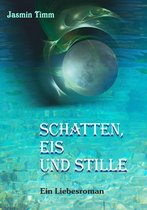 Schatten, Eis und Stille