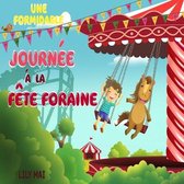 Une formidable journée à la fête foraine!