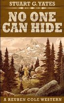 No One Can Hide (Reuben Cole Westerns Book 4)