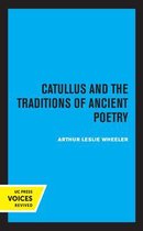 Sather Classical Lectures- Catullus and the Traditions of Ancient Poetry