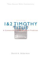 New Beacon Bible Commentary- Nbbc, 1 & 2 Timothy/Titus