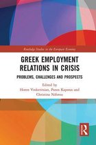 Routledge Studies in the European Economy- Greek Employment Relations in Crisis