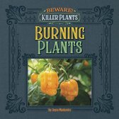 Beware! Killer Plants- Spicy and Burning Plants