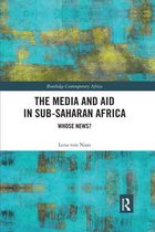 Routledge Contemporary Africa-The Media and Aid in Sub-Saharan Africa