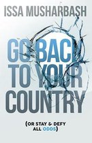 Go Back to Your Country