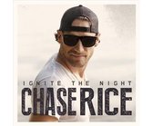 Chase Rice - Ignite the Night