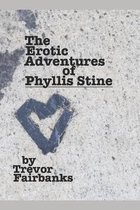 The Erotic Adventures of Phyllis Stine