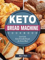 Keto Bread Machine Cookbook