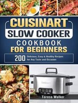 Cuisinart Slow Cooker Cookbook for Beginners