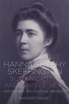 Hanna Sheehy Skeffington: Suffragette and Sinn Feiner