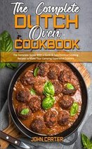 The Complete Dutch Oven Cookbook