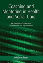Coaching and Mentoring in Health and Social Care