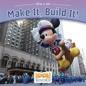 What a Job (Look! Books (Tm))- Make It, Build It!