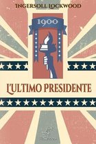 1900 - L'ultimo Presidente