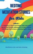 Bedtime] ]Meditation] ]Stories] ]for] ] Kids: 3 Books in 1