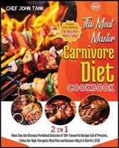 The Meat-Master Carnivore Diet Cookbook [2 in 1]