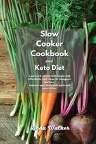 Slow Cooker Cookbook and Keto Diet