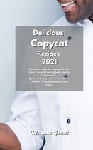 Delicious Copycat Recipes 2021