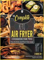 The Complete Keto Air Fryer Cookbook for Two [2 in 1]