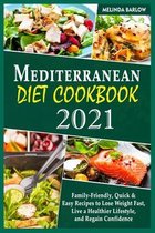 Mediterranean Diet Cookbook 2021