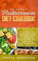 The Complete Mediterranean Diet Cookbook